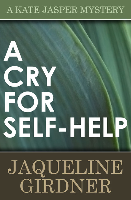 A Cry for Self-Help, Jaqueline Girdner