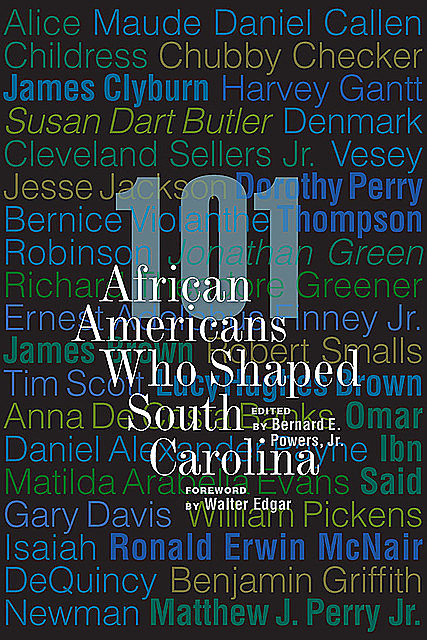 101 African Americans Who Shaped South Carolina, Walter Edgar