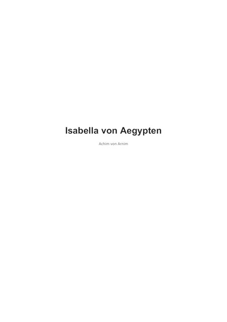 Isabella von Aegypten, Achim von Arnim