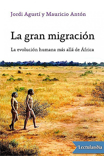 La gran migración, Jordi Agustí, amp, Mauricio Antón