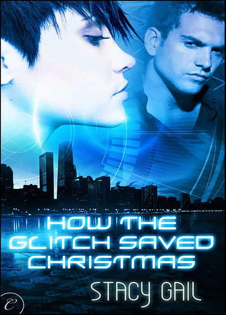 How the Glitch Saved Christmas, Stacy Gail