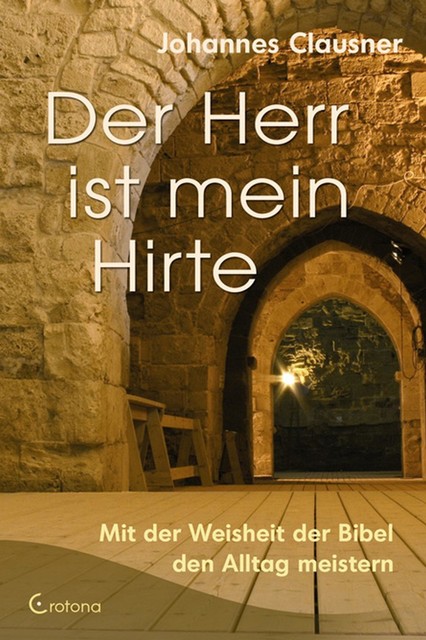 Der Herr ist mein Hirte, Johannes Clausner