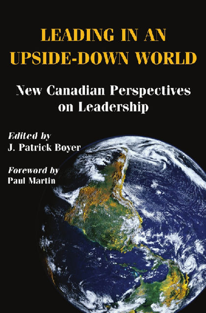 Leading in an Upside-Down World, J.Patrick Boyer