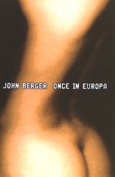 Once in Europa, John Berger
