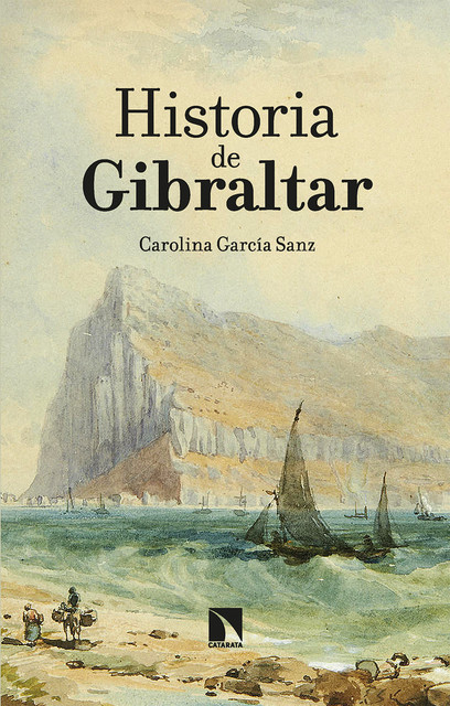 Historia de Gibraltar, Carolina García Sanz