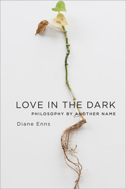 Love in the Dark, Diane Enns