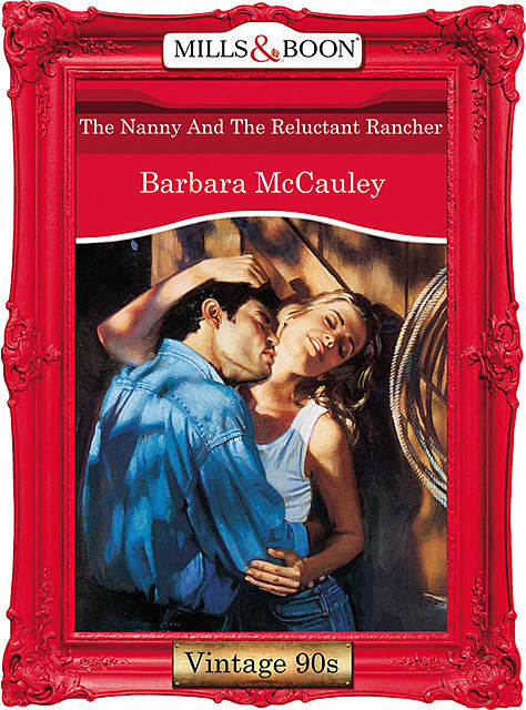 The Nanny And The Reluctant Rancher, Barbara McCauley