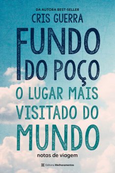 Fundo do Poço, o lugar mais visitado do mundo, Cris Guerra