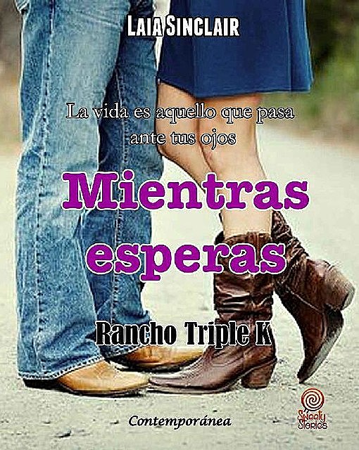 Mientras esperas (Rancho Triple K nº 1) (Spanish Edition), Laia Sinclair