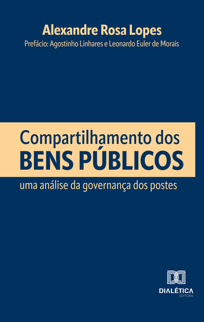 Compartilhamento dos Bens Públicos, Alexandre Rosa Lopes