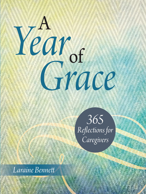 A Year of Grace, Laraine Bennett