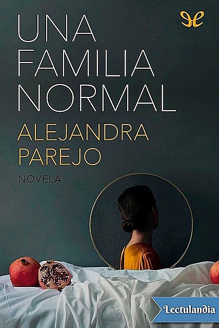 Una familia normal, Alejandra Parejo