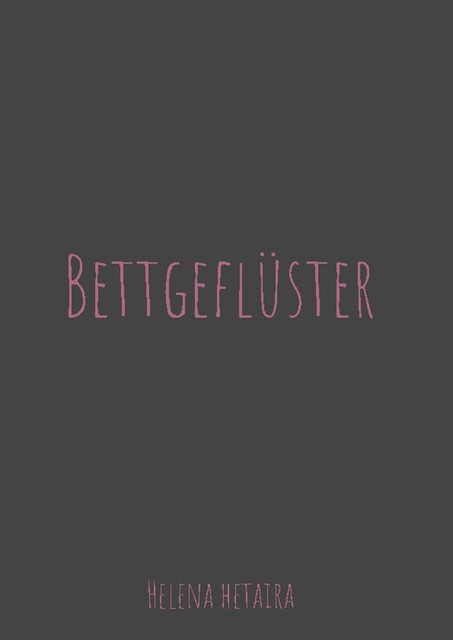 Bettgeflüster, Helena Hetaira