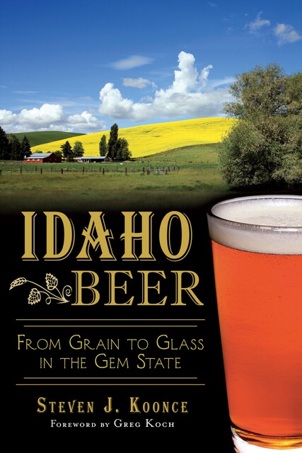 Idaho Beer, Steven J. Koonce