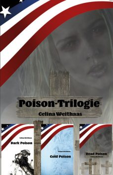 Poison-Trilogie, Celine Weithaas