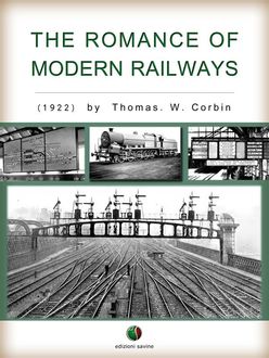 The Romance of Modern Railways, Thomas W.Corbin