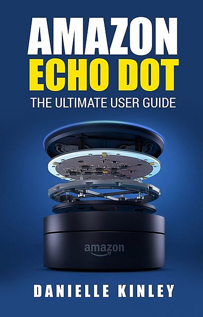 Amazon Echo Dot, Danielle Kinley