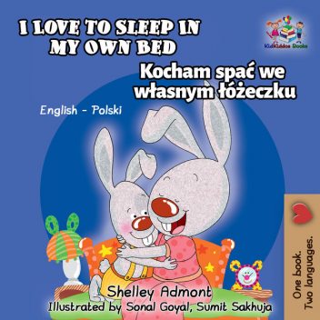 I Love to Sleep in My Own Bed, KidKiddos Books, Shelley Admont