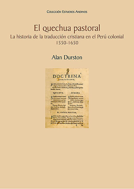 El quechua pastoral, Alan Durston