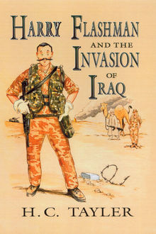 Harry Flashman And The Invasion Of Iraq, H.C. Tayler