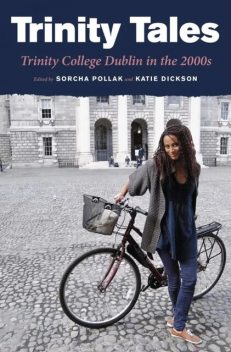 Trinity Tales, Sorcha Pollak, Katie Dickson