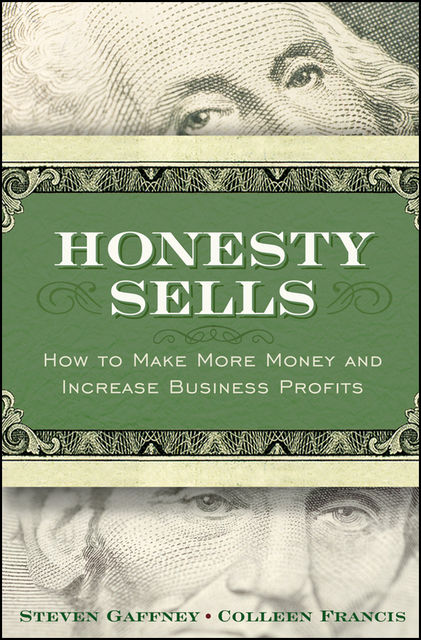 Honesty Sells, Colleen Francis, Steven Gaffney