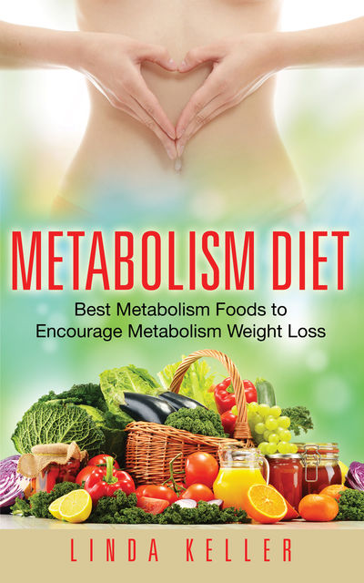 Metabolism Diet, Linda Keller