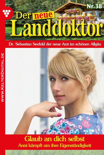 Der neue Landdoktor 38 – Arztroman, Tessa Hofreiter