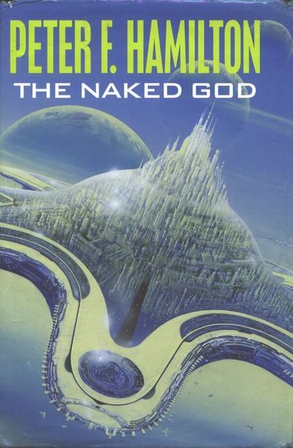Confederation 3 - The Naked God, Peter Hamilton
