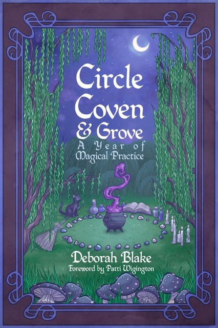 Circle, Coven, & Grove, Deborah Blake