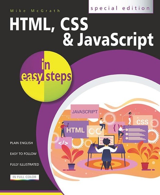 Html, Css & Javascript in easy steps Special Edition, Mike McGrath