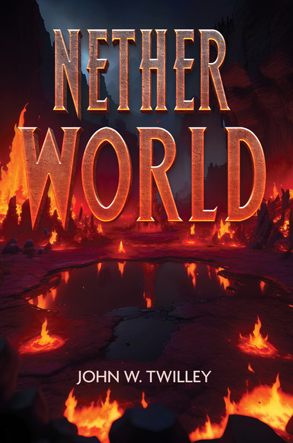 Nether World, John W. Twilley