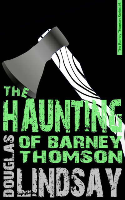 The Haunting Of Barney Thomson, Douglas Lindsay