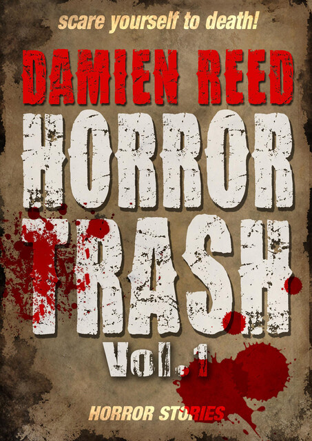 Horror Trash Vol.1, Damien Reed