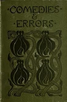 Comedies and Errors, Henry Harland