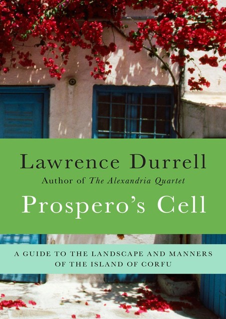 Prospero's Cell, Lawrence Durrell