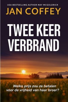Twee Keer Verbrand, Jan Coffey, May McGoldrick