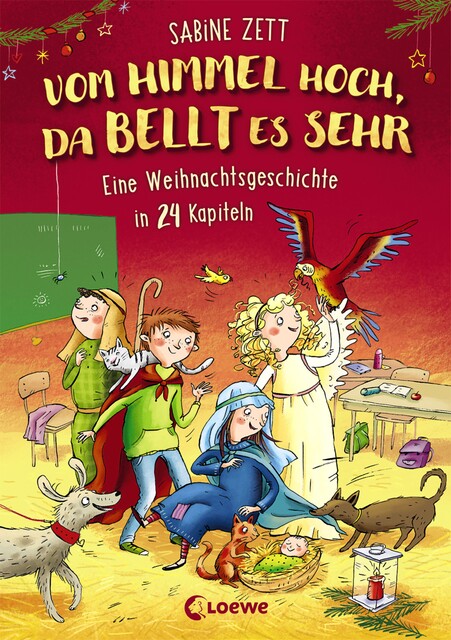 Vom Himmel hoch, da bellt es sehr – Eine Weihnachtsgeschichte in 24 Kapiteln, Sabine Zett