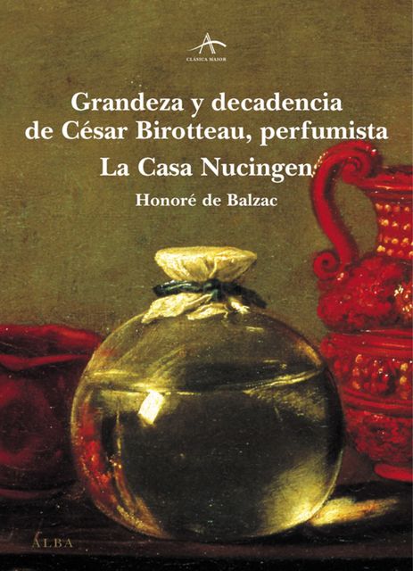 Grandeza y decadencia de César Birotteau, Honoré de Balzac