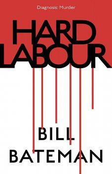 Hard Labour, Bill Bateman