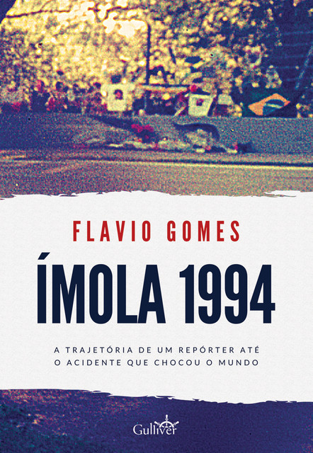 Ímola 1994, Flávio Gomes