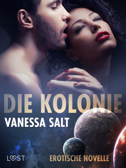 Die Kolonie – Erotische Novelle, Vanessa Salt