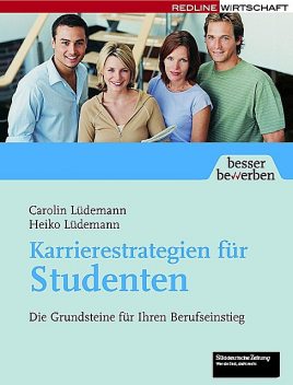 Karrierestrategien für Studenten, Carolin Lüdemann, Heiko Lüdemann