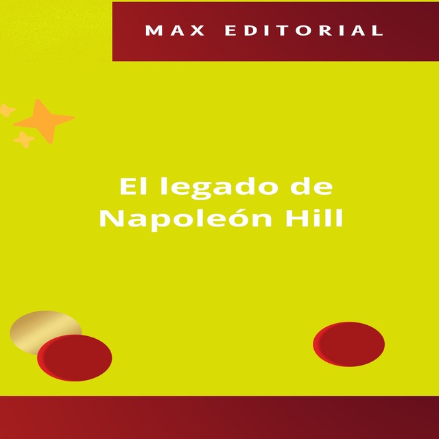 El legado de Napoleón Hill, Max Editorial