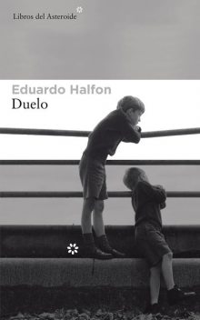 Duelo, Eduardo Halfon