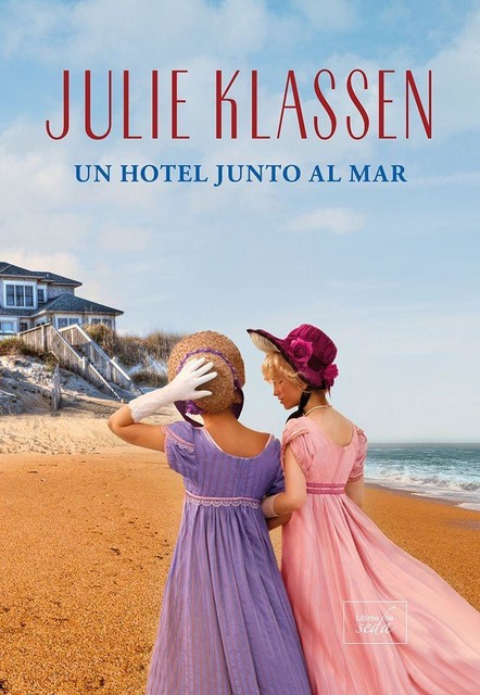 Un hotel junto al mar, Julie Klassen