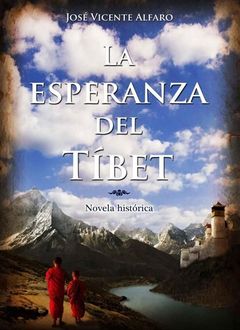 La Esperanza Del Tíbet, José Vicente Alfaro