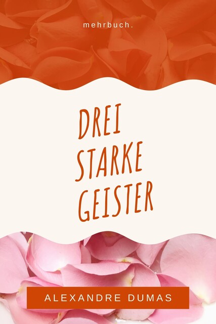Drei starke Geister, Alexandre Dumas