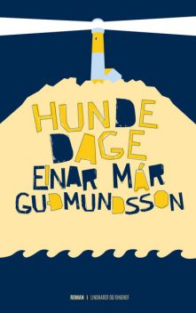 Hundedage, Einar Már Guðmundsson