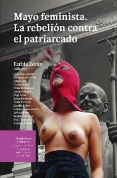 Mayo feminista. La rebelión contra el patriarcado, Faride Zerán